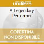 A Legendary Performer cd