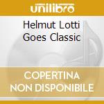 Helmut Lotti Goes Classic cd