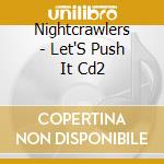 Nightcrawlers - Let'S Push It Cd2 cd