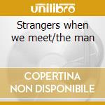 Strangers when we meet/the man cd musicale di David Bowie