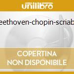 Beethoven-chopin-scriabin cd