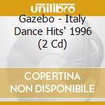 Gazebo - Italy Dance Hits' 1996 (2 Cd) cd