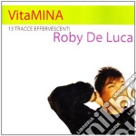 Roby De Luca - Vitamina