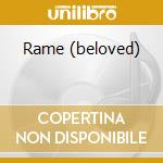 Rame (beloved) cd