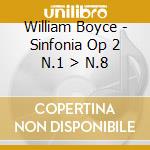 William Boyce - Sinfonia Op 2 N.1 > N.8 cd