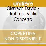 Oistrach David - Brahms: Violin Concerto cd