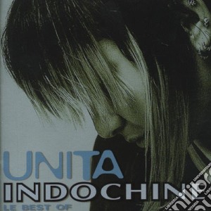 Indochine - Unita Le Best Of cd musicale di Indochine