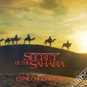 Secret Of The Sahara cd musicale di Ennio Morricone