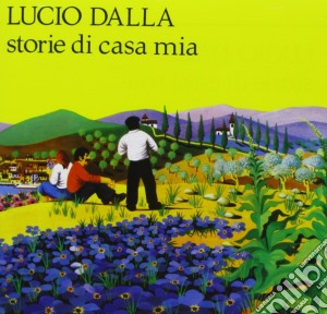 Lucio Dalla - Storie Di Casa Mia cd musicale di Lucio Dalla