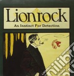 Lionrock - An Instinct For Detection