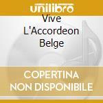 Vive L'Accordeon Belge cd musicale di Terminal Video