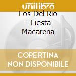 Los Del Rio - Fiesta Macarena cd