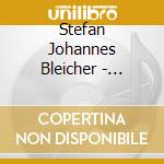 Stefan Johannes Bleicher - Complete Organ Work - Vol. 4 cd
