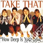 Take That - How Deep Is Your Love cd