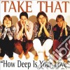 Take That - How Deep Is Your Love cd