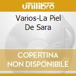 Varios-La Piel De Sara cd