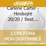 Carlene Carter - Hindsight 20/20 / Best Of cd