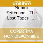 Monica Zetterlund - The Lost Tapes - Bell Sound Studios Nyc cd musicale di Monica Zetterlund