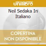 Neil Sedaka In Italiano cd