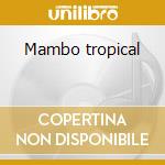 Mambo tropical cd