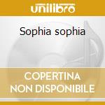 Sophia sophia cd musicale di Crismal and los chic