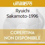 Ryuichi Sakamoto-1996 cd musicale di Ryuichi Sakamoto