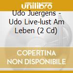 Udo Juergens - Udo Live-lust Am Leben (2 Cd) cd