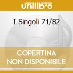 I Singoli 71/82 cd