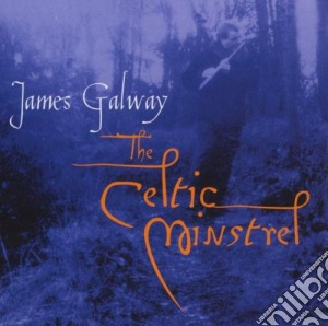 James Galway - The Celtic Minstrel cd musicale di GALWAY / CHIEFTAINS