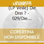 (LP Vinile) Die Drei ? - 029/Die Originalmusik vinile