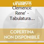 Clemencic Rene' - Tabulatura 1540 cd