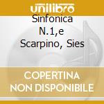 Sinfonica N.1,e Scarpino, Sies cd