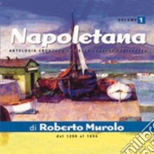 Napoletana V.1 cd musicale di Roberto Murolo