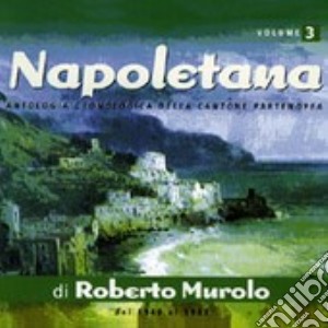 Napoletana V.3 cd musicale di Roberto Murolo