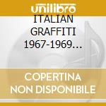 ITALIAN GRAFFITI 1967-1969 (2CDx1) cd
