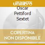 Oscar Pettiford Sextet cd