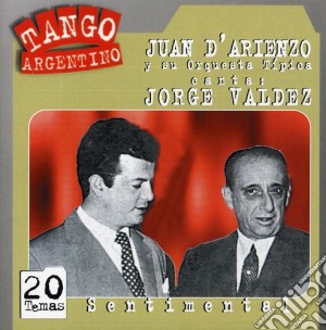 Juan & Valdez D'arienzo - Sentimental cd musicale di Juan & Valdez D'arienzo