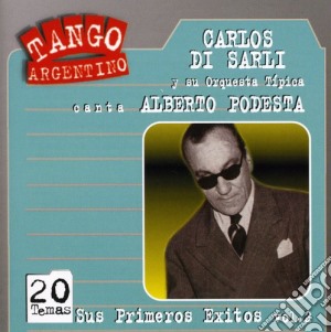 Carlos Di Sarli - Sus Primeros Exitos 2 cd musicale di Carlos Di Sarli & Podesta
