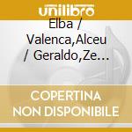 Elba / Valenca,Alceu / Geraldo,Ze Ramalho - Grande Encontro: Serie Ao Vivo cd musicale di VALENCA/RAMALHO/AZEVEDO