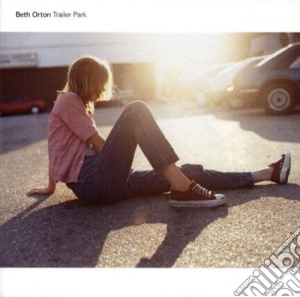 Beth Orton - Trailer Park cd musicale di ORTON, BETH
