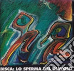 Bisca - Lo Sperma Del Diavolo cd