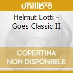 Helmut Lotti - Goes Classic II cd
