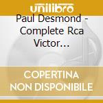 Paul Desmond - Complete Rca Victor Recordings 1961-65 (7 Cd) cd musicale di Artisti Vari