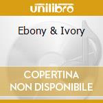 Ebony & Ivory cd