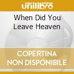 When Did You Leave Heaven cd