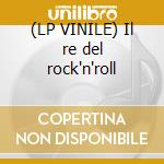 (LP VINILE) Il re del rock'n'roll cd