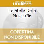 Le Stelle Della Musica'96 cd