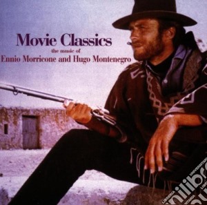 Ennio Morricone - Movie Classics cd musicale di MORRICONE/MONTENEGRO