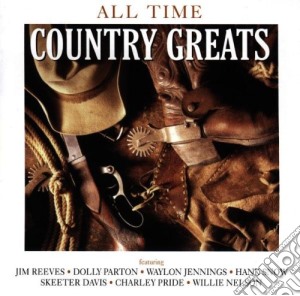 All Time Country Greats cd musicale di Artisti Vari
