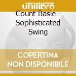 Count Basie - Sophisticated Swing cd